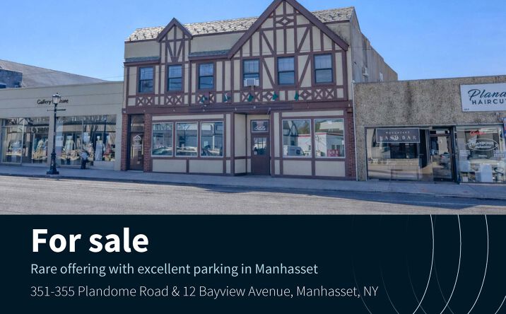 Pictures of Retail, Mixed Use property located at 351-355 Plandome Road & 12 Bayview Ave, Manhasset, NY 11030 for sales - image #1