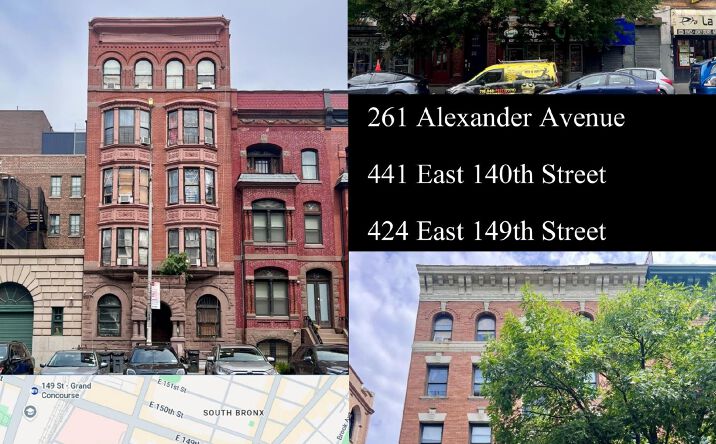 Pictures of Multifamily property located at 261 Alexander Avenue, Bronx, NY 10454, 441 East 140th Street, Bronx, NY 10454, 424 East 149th Street, Bronx, NY 10455 for sales - image #1