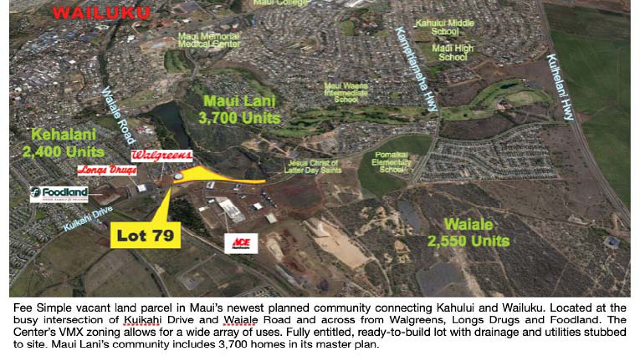 Lot 79 Maui Lani Village Center, Kahului, HI 96732
