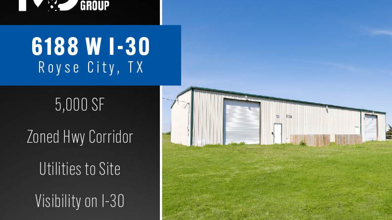 6188 I30, Royse City, TX 75189 Industrial Space for Lease 6188 W Interstate 30, Royse City, TX