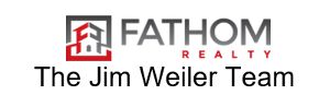 Fathom Realty - The Jim Weiler Team