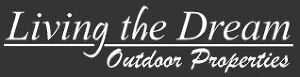 Living The Dream Outdoor Properties